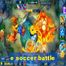 e soccer battle